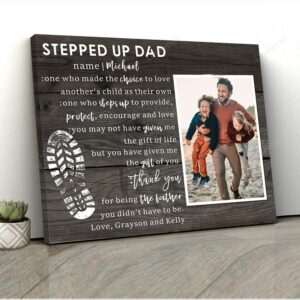 Personalized photo Stepped Up Dad canvas wall art , Step Dad father's day Gift